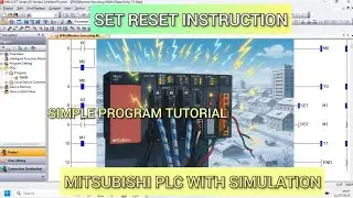 GX Works 2: Set - Reset instruction PLC mitsubishi tutorial with simulation