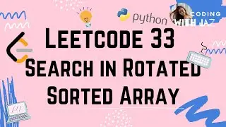 Search in Rotated Sorted Array | LeetCode #33 | Python 3 | Intuitive to Optimized