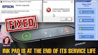EPSON L3210 BLINKING FIXED - INK PAD IS AT THE END OF ITS SERVICE LIFE, COMMUNICATION ERROR:20000107