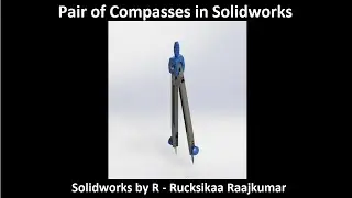 Coming Soon - Pair of Compasses in Solidworks 