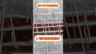 Construction Excellence Roles and Responsibilities of a Site Engineer