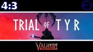 Valheim : trial of tyr - attempt 4, part 3