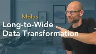 Long-to-Wide Data Transformation in Mplus