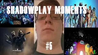 Shadowplay Moments #5