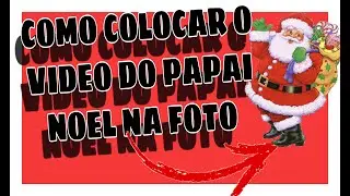 COMO COLOCAR O PAPAI NOEL NA FOTO #kinemaster #papainoel #Natal  #videodopapainoel