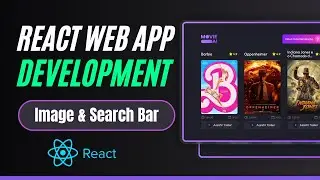 Image & Search Bar | Movie Web App with React JS | Step-by-Step Tutorial