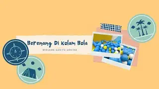 Berenang di Kolam Bola Bola