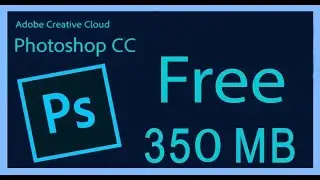 Download Adobe Photoshop CC  Highly Compressed in 350 Mb