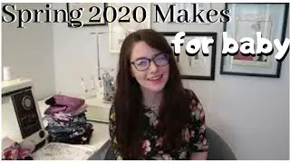 Sewing Gifts - Baby Makes - Spring 2020