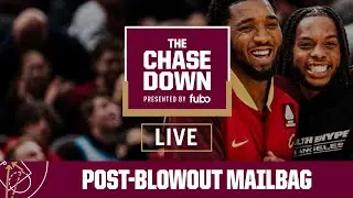 Chase Down Podcast Live, presented by fubo: Post-Blowout Mailbag