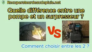 Quelle différence entre une pompe et un surpresseur ? (+ comment choisir ?)