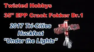 Twisted Hobbys Crack Fokker Dr.1 at Tri-Cities Huckfest 2017
