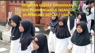 KEGIATAN GEBYAR RAMADHAN SDN 1 GANUNGKIDUL 1446 H 2025 M