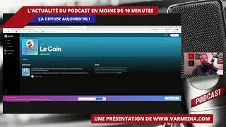 Ça diffuse! L'actualité du podcast en 10 minutes!