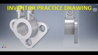 Autodesk Inventor Practice Drawing tutorial || Inventor 3d Drawings || Inventor Tutorials || 3d Cad