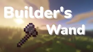 Builder's Wand for Survival Minecraft 1.18