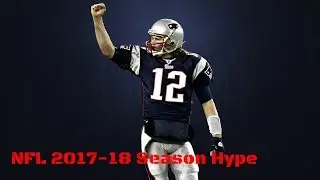 2017-18 NFL Season Hype
