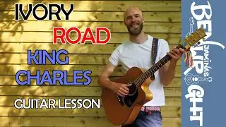 Ivory Road - King Charles - Guitar Lesson