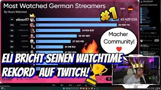 Eli reagiert auf seinen Watchtime Rekord auf Twitch! 🏆🔥