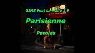 GIMS feat La Mano 1 9 - Parisienne Paroles