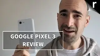 Google Pixel 3 Review | Don't believe the hype