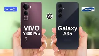 Vivo Y400 Pro 5G vs 5G || Samsung Galaxy A35 Full Comparison