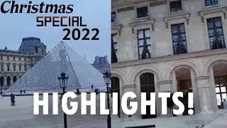 Some Highlights From LOUVRE! - Christmas Special 2022