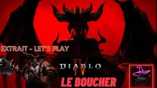Let's play Diablo IV - le boucher