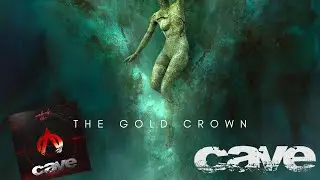 CAVE - The Gold Crown (Official Lyric Video)