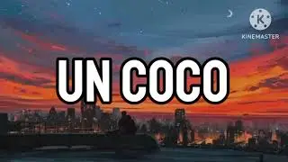 Bad Bunny - Un Coco (Letra_Lyrics) _ Un Verano Sin Ti