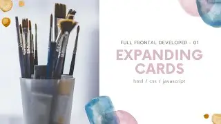Full Frontal Developer | Expanding Cards | 01