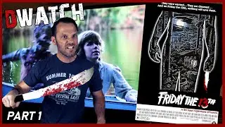 DWatch: Friday the 13th Double Feature (Part 1)