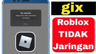 Cara memperbaiki tidak ada masalah jaringan di Roblox (2024)