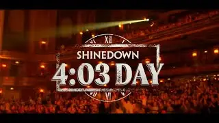 Shinedown - First Annual 4:03 Day