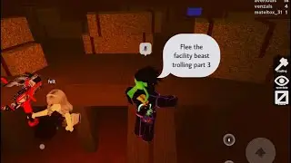 Roblox Flee the Facility beast trolling part 3