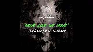 Joanlee Feat. NMBRND - ”Move Like We Move