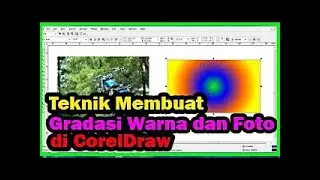 Panduan Teknik Dasar Membuat Gradasi Warna dan Foto di CorelDraw