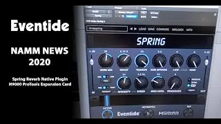 EVENTIDE NAMM NEWS 2020 - Spring Reverb PlugIn / H9000 ProTools Expansion Card