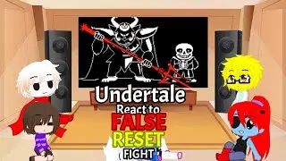 Undertale React to False Reset Fight Asgore & Sans (Request)