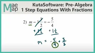 KutaSoftware: PreAlgebra- One Step Equations With Fractions