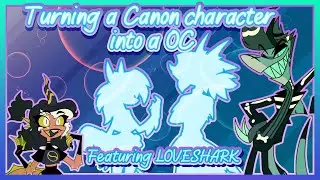 How to turn a Canon character into a OC