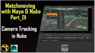 3D Camera Tracking in Nuke[Matchmoving with Nuke & Maya Part_01] || Camera Tracking in Nuke