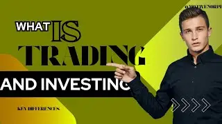 Trading vs Investing: Learn Art of handling Money as a Side Income