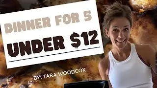 Easy $12 Dinner for 5 – Delicious and Budget-Friendly Meal!
