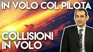 IN VOLO COL PILOTA: con Matteo Labò - Collisioni in volo #12
