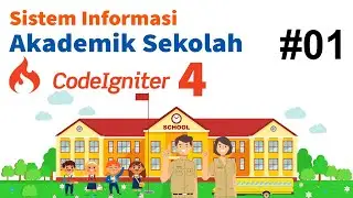 01 Membangun SIAKAD Sekolah Codeigniter 4 - Persiapan