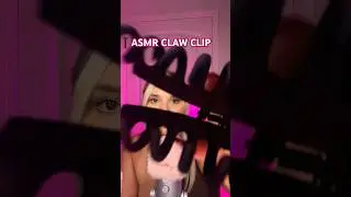 ASMR CLAW CLIP 