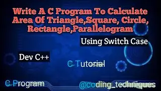 To Calculate Area of Triangle, Square, Circle, Rectangle, Parallelogram In C Program #coding #c