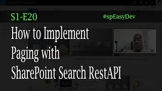 S1E20: Best Way to Implement Paging using SharePoint Search RestAPI- Developer Tutorial