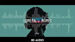Lomepal  - Momes (8Daudio)